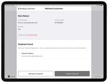 Tapping on the customer in the previous screen shows a new screen with details of that customer such as their email, phone number and birthday. A list of dupicate entries is also listed. On the bottom left there is a Add new Customer button, and on the bottom right, there is a Update Customer button.